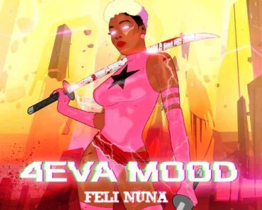 Feli Nuna – 4eva Mood