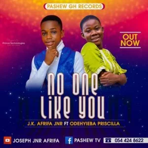 JK-AFRIFA-–-NO-ONE-LIKE-YOU-AaceHypez-net_-mp3-image-300x300 Jk Afrifa – No One Like You Ft Odehyieba Priscilla