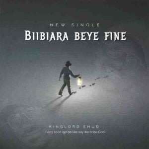 Kinglord_Ehud_Bebiara_beye_fine-300x300 Kinglord Ehud - Biibiara Beye Fine (Prod by Gomez Beat)