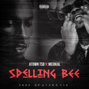 PHOTO-2023-06-08-15-38-50-300x300 Atown TSB – Spelling Bee Ft Medikal