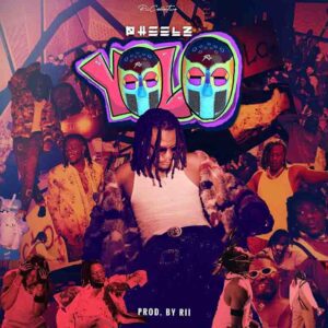 Pheelz_Yolo-300x300 Pheelz - Yolo (Prod by Rii) (Naija Mp3 2023)