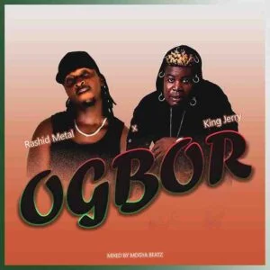 Rashid-Metal-Ogbor-ft-King-Jerry-AaceHypez-net_-mp3-image-300x300 Rashid Metal – Ogbor Ft King Jerry