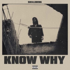 Skillibeng-Know-Why-AaceHypez-net_-mp3-image-300x300 Skillibeng – Know Why
