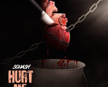 Squash – Hurt Me