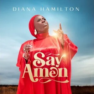 Diana-Hamilton-Say-Amen-AaceHypez-net_-mp3-image-300x300 Diana Hamilton – Say Amen