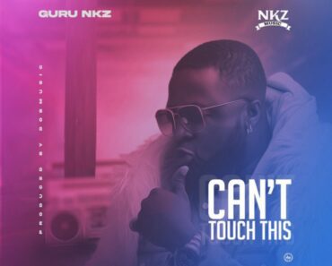 Guru Nkz – Cant Touch This Guru Nkz – Cant Touch This