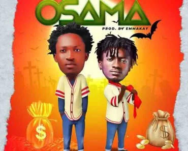 Kwame Nut – Osama Ft Kwesi Amewuga (Prod By EmmaKay) Kwame Nut – Osama Ft Kwesi Amewuga (Prod By EmmaKay)