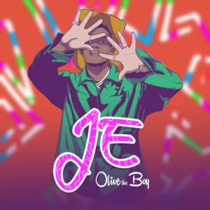 Olivetheboy-–-JE-300x300 Olivetheboy – JE (Prod By Beatz Vampire)