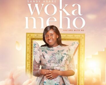 Sandy Asare – Wokameho (You Are With Me)