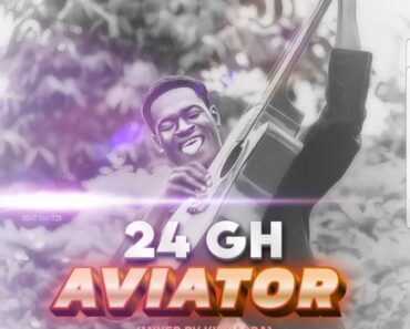 24GH – Aviator (Prod By Kinnaaba) 24GH – Aviator (Prod By Kinnaaba)