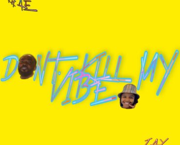 Eddie Khae – Don’t Kill My Vibe Ft JayJayy