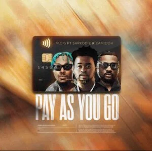 Download-MP3-M-O-G-Pay-As-You-Go-Ft-Sarkodie-Camidoh-AaceHypez-net_-mp3-image-300x298 M.O.G – Pay As You Go Ft Sarkodie & Camidoh