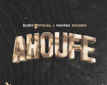 Eugy – Ahoufe Ft Mamba Sounds