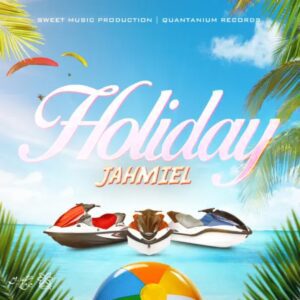 Jahmiel-Holiday-AaceHypez-net_-mp3-image-300x300 Jahmiel – Holiday