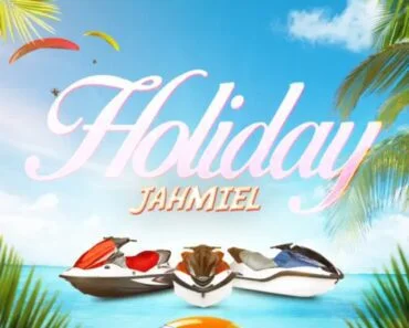 Jahmiel – Holiday