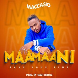 Maccasio-E28093-Maa-Maa-Ni-Take-Your-Time-AaceHypez-net_-mp3-image-300x300 Maccasio – Maa Maa Ni (Take Your Time)