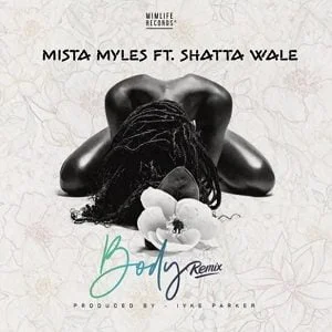 Mista-Myles-E28093-Body-Remix-Ft-Shatta-Wale-AaceHypez-net_-mp3-image Mista Myles – Body Remix Ft Shatta Wale