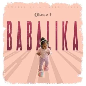 Okese1-Babalika-AaceHypez-net_-mp3-image-300x300 Okese1 – Babalika