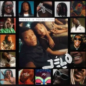 Pheelz_Jelo-300x300 Pheelz – Jelo Ft Young Jonn