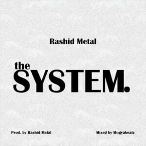 Rashid-Metal-The-System-AaceHypez-net_-mp3-image-300x300 Rashid Metal – The System