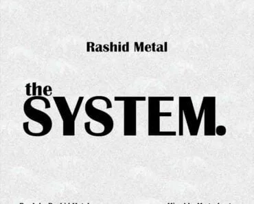 Rashid Metal – The System Rashid Metal – The System