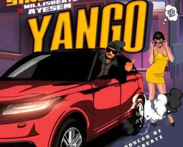 Singlet – Yango Ft Ayesem & Willisbeatz Singlet – Yango Ft Ayesem & Willisbeatz