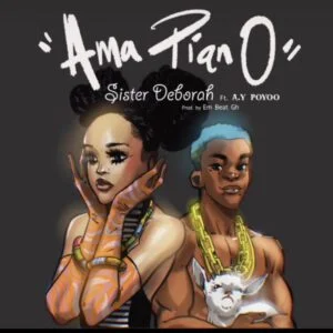 Sister-Deborah-Ama-Piano-ft-AY-POYOO-AaceHypez-net_-mp3-image-300x300 Sister Deborah – Ama Piano Ft AY Poyoo
