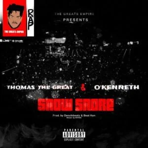 Thomas-the-Great-Snow-Snore-ft-OKenneth-AaceHypez-net_-mp3-image-300x300 Thomas the Great – Snow Snore Ft O’Kenneth
