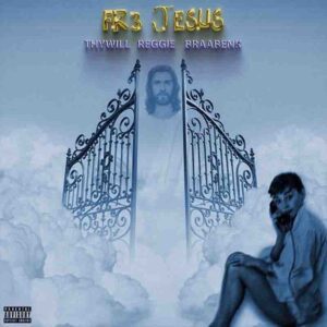 Thywill-Fre-Jesus-Ft-Reggie-Braa-Benk-AaceHypez-net_-mp3-image-300x300 Thywill – Fre Jesus Ft Reggie & Braa Benk