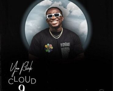 Yaw Blvck – Cloud 9 (Prod by Liugeebeatz)