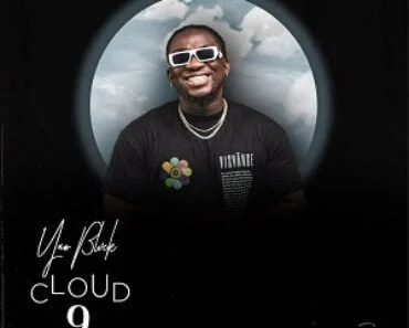 Yaw Blvck – Cloud 9 (Prod by Liugeebeatz)