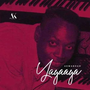 Akwaboah-Yayaaya-Kwadwo-Akwaboah-Tribute-AaceHypez-net_-mp3-image-300x300 Akwaboah – Yayaaya (Kwadwo Akwaboah Tribute)