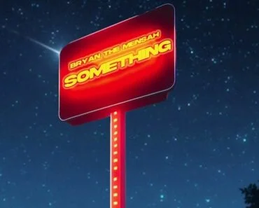 Bryan The Mensah – Something Bryan The Mensah – Something