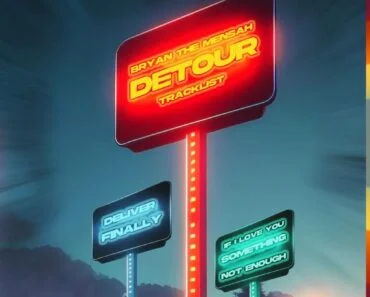 Bryan The Mensah – Detour (Full EP) Bryan The Mensah – Detour (Full EP)