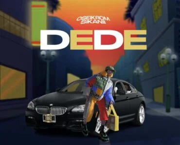 Oseikrom Sikanii – Dede Oseikrom Sikanii – Dede