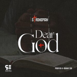 Download-MP3-Strongman-E28093-Dear-God-AaceHypez-net_-mp3-image-300x300 Strongman – Dear God