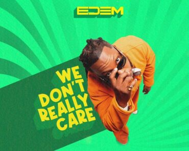 Edem – We Don’t Really Care (WDRC)