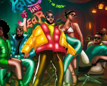 Keche – Party Of The Year Ft Mr Drew