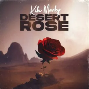 Kiki-Marley-Adoley-AaceHypez-net_-mp3-image-300x300 Kiki Marley – Desert Rose EP (Full Album)