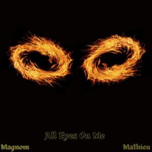 Magnom-E28093-All-Eyes-On-Me-Ft-Mathieu-AaceHypez-net_-mp3-image-300x300 Magnom – All Eyes On Me Ft Mathieu