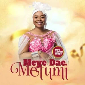 Meye-Dae-Metumi-AaceHypez-net_-mp3-image-300x300 Nana Adobea Sikapa – Meye Dae Metumi