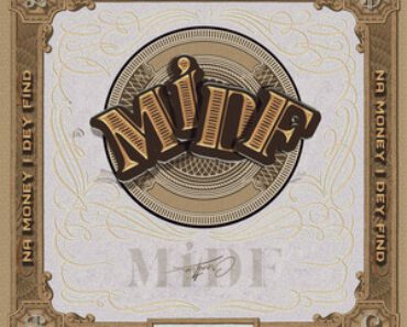 Victor AD – MIDF (Na Money I Dey Find)