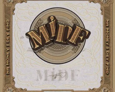 Victor AD – MIDF (Na Money I Dey Find) Victor AD – MIDF (Na Money I Dey Find)