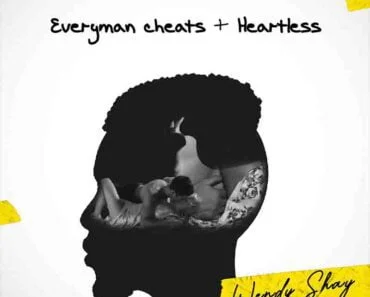 Wendy Shay – Everyman Cheats
