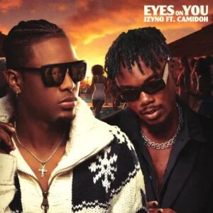 Download-MP3-JZyNO-Eyes-On-You-Ft-Camidoh-AaceHypez-net_-mp3-image-300x300 JZyNO – Eyes On You Ft Camidoh