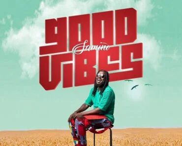 Samini – Good Vibes