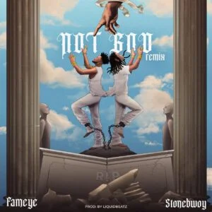 Fameye-Not-God-Remix-Ft-Stonebwoy-300x300 Fameye - Not God Remix Ft Stonebwoy
