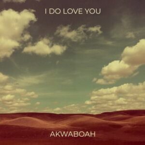 I-Do-Love-You-AaceHypez-net_-mp3-image-300x300 Akwaboah – I Do Love You