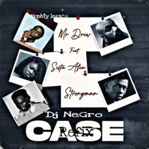 Mr-Drew-Case-Refix-Ft-Sista-Afia-Mopthy-Legacy-Strongman-Mixed-by-Dj-Negro-AaceHypez-net_-mp3-image-300x300 Mr Drew – Case Refix Ft Sista Afia, Mopthy Legacy & Strongman (Mixed by Dj Negro)