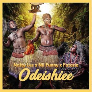 Natty-Lee-E28093-Odeishiee-Ft-Nii-Funny-Fatozia-AaceHypez-net_-mp3-image-300x300 Natty Lee – Odeishiee Ft Nii Funny & Fatozia